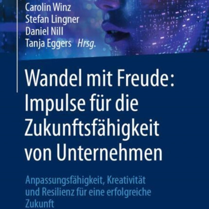 Wandel mit Freude Impulse für die Zukunftsfähigkeit von Unternehmen