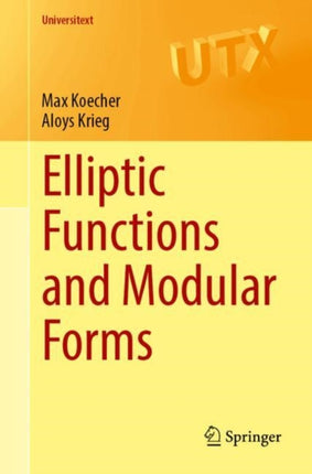 Elliptic Functions and Modular Forms