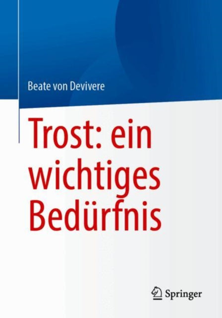 Trost ein wichtiges Bedürfnis
