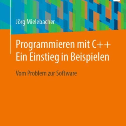 Programmieren mit C Ein Einstieg in Beispielen