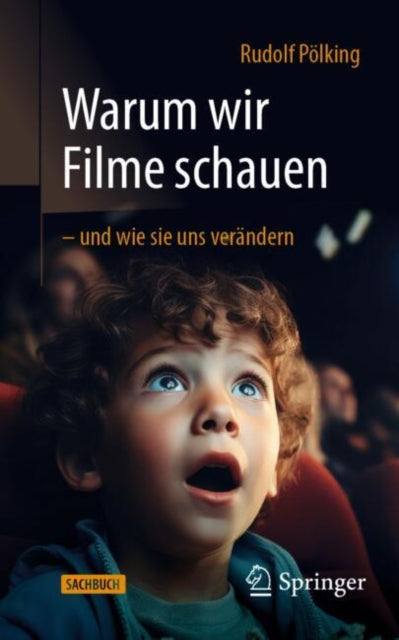 Warum wir Filme schauen  und wie sie uns verändern