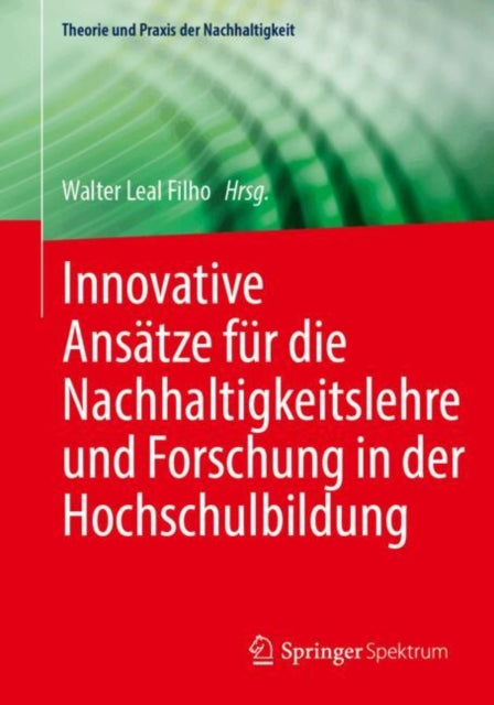 Innovative Ansätze für die Nachhaltigkeitslehre und Forschung in der Hochschulbildung