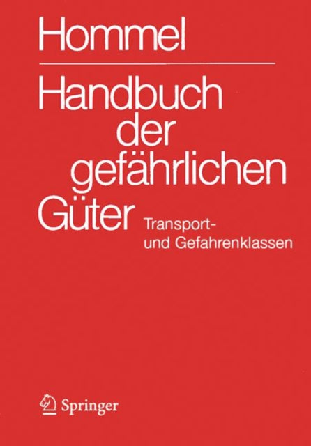 Handbuch der gefährlichen Güter. Transport und Gefahrenklassen Neu
