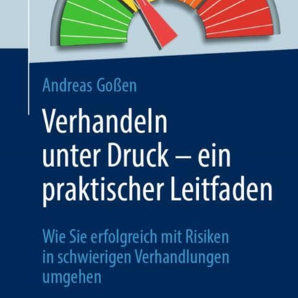 Verhandeln unter Druck  ein praktischer Leitfaden