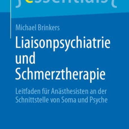 Liaisonpsychiatrie und Schmerztherapie