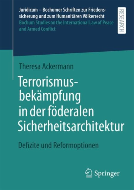 Terrorismusbekämpfung in der föderalen Sicherheitsarchitektur