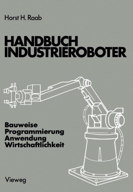 Handbuch Industrieroboter: Bauweise ·