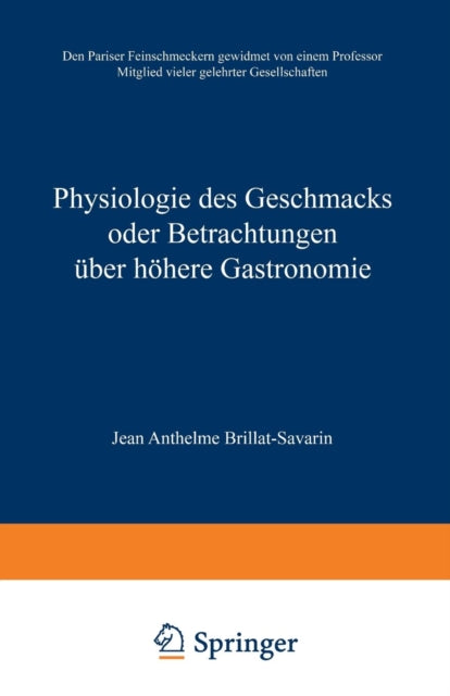 Physiologie des Geschmacks oder Betrachtungen