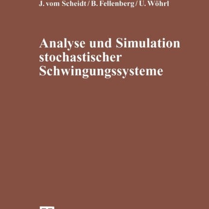 Analyse und Simulation stochastischer Schwingungssysteme