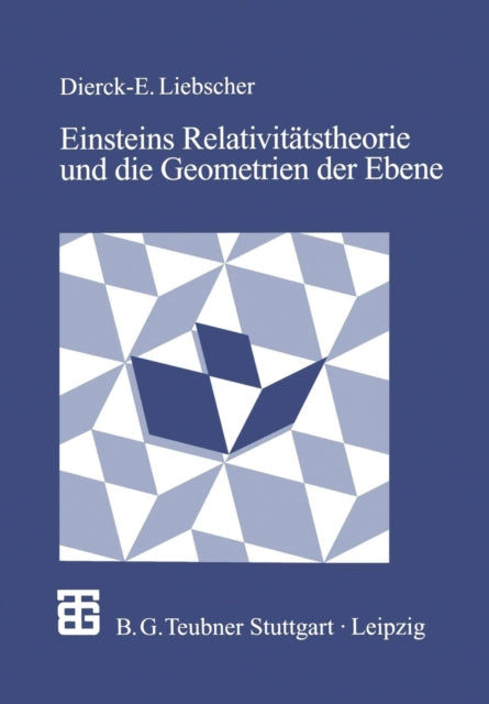 Einsteins Relativitätstheorie und die Geometrien