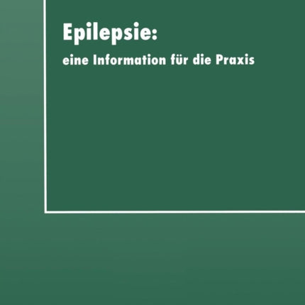 Epilepsie: eine Information für die Praxis