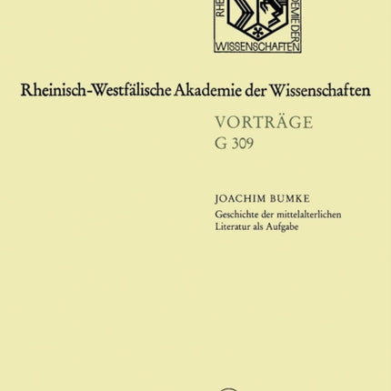 Geschichte der mittelalterlichen Literatur als Aufgabe