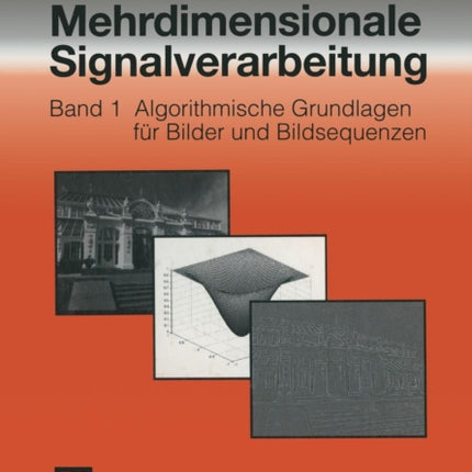Mehrdimensionale Signalverarbeitung: Band 1: