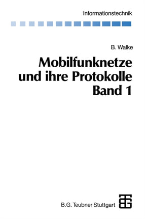 Mobilfunknetze und ihre Protokolle: Band 1