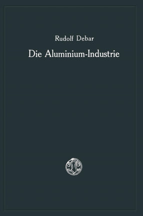 Die Aluminium-Industrie
