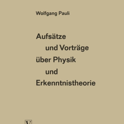 Aufsätze und Vorträge über Physik und