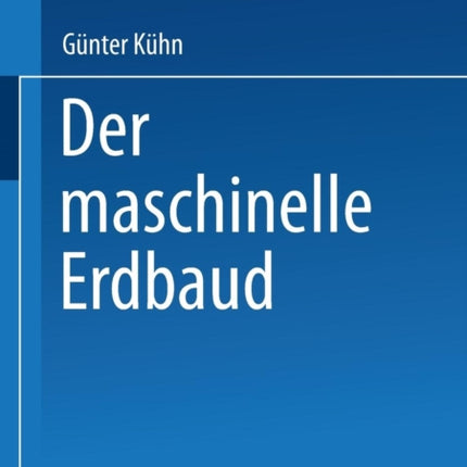Der maschinelle Erdbau
