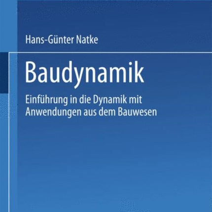 Baudynamik: Einführung in die Dynamik mit