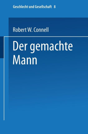Der gemachte Mann: Konstruktion und Krise von