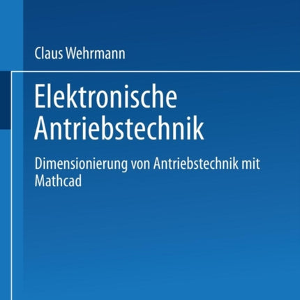 Elektronische Antriebstechnik: Dimensionierung