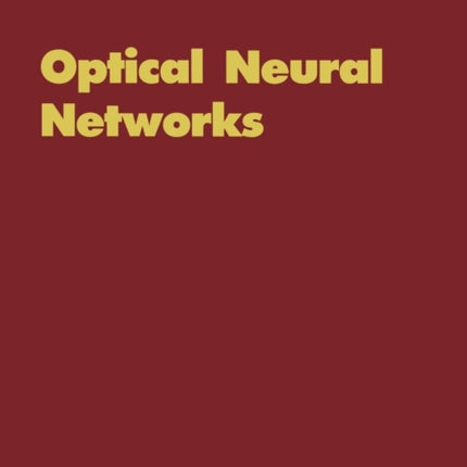 Optical Neural Networks