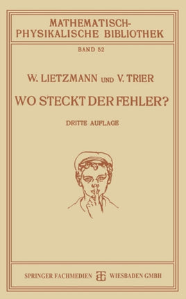 Wo Steckt der Fehler?: Mathematische Täuschungen und Fehler