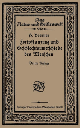 Fortpflanzung und Geschlechtsunterschiede des Menschen: Eine Einführung in die Sexualbiologie