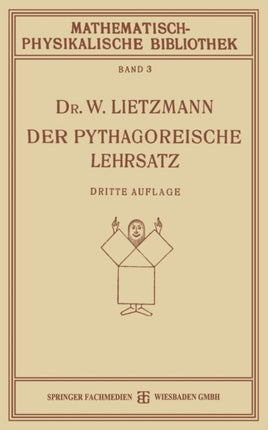 Der Pythagoreische Lehrsatz: Mit Einem Ausblick auf das Fermatsche Problem