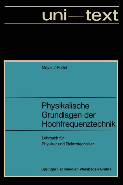 Physikalische Grundlagen der Hochfrequenztechnik:
