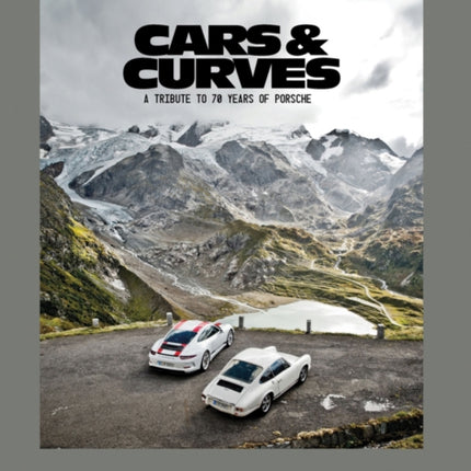 Cars & Curves: A Tribute to 70 Years of Porsche