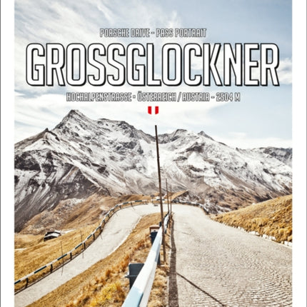 Pass Portrait - Grossglockner: Austria 2504M