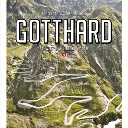 Porsche Drive - Pass Portrait - Gotthard: Schweiz - Switzerland - 2106 m