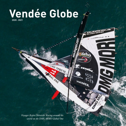 Vendée Globe 2020.2021: Voyager Kojiro Shiraishi: Racing around the world on the DMG MORI Global One