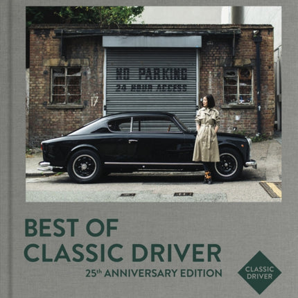 Best of Classic Driver: 25th Anniversary Edition