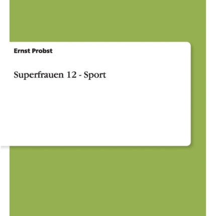 Superfrauen 12 - Sport