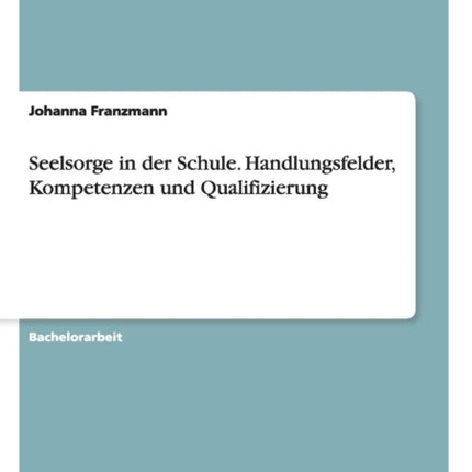 Seelsorge in der Schule Handlungsfelder