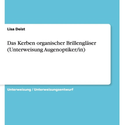 Das Kerben organischer Brillengläser Unterweisung