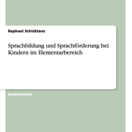 Sprachbildung und Sprachfrderung bei Kindern im