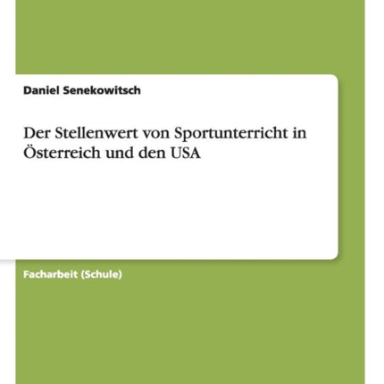 Der Stellenwert von Sportunterricht in sterreich und den USA