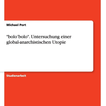 bolobolo Untersuchung einer globalanarchistischen