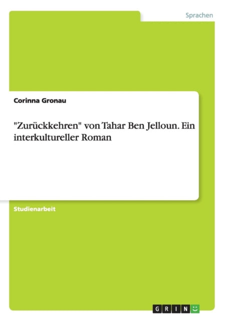 Zurckkehren von Tahar Ben Jelloun Ein interkultureller Roman