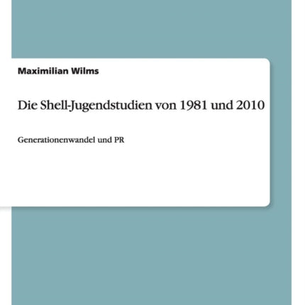 Die ShellJugendstudien von 1981 und 2010