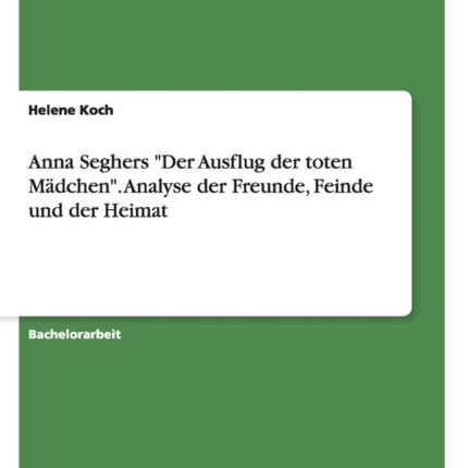 Anna Seghers Der Ausflug der toten Mdchen Analyse