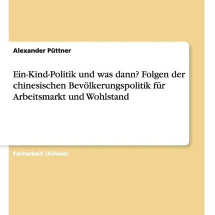 Ein-Kind-Politik und was dann? Folgen der