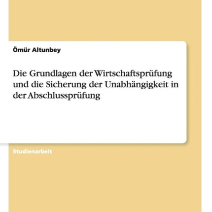 Die Grundlagen der Wirtschaftsprfung und die