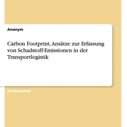 Carbon Footprint. Ansätze zur Erfassung von