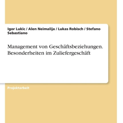 Management von Geschftsbeziehungen Besonderheiten im Zuliefergeschft