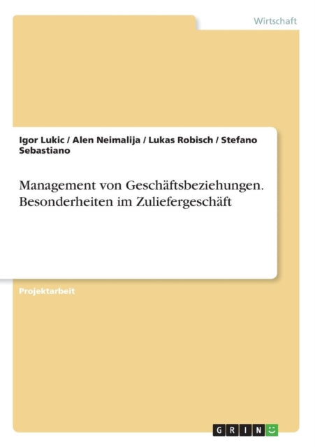 Management von Geschftsbeziehungen Besonderheiten im Zuliefergeschft