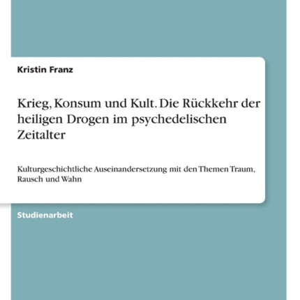 Krieg Konsum und Kult Die Rckkehr der heiligen