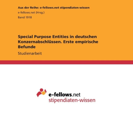 Special Purpose Entities in deutschen Konzernabschlssen Erste empirische Befunde